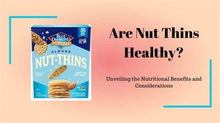 Are nut thins healthy?