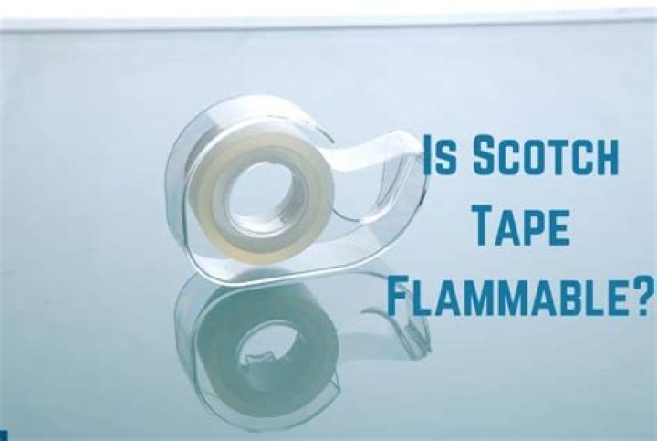 Are scotch tape flammable?