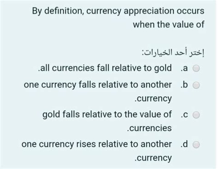 By definition currency appreciation occurs when?
