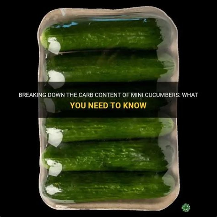 Do mini cucumbers have carbs?