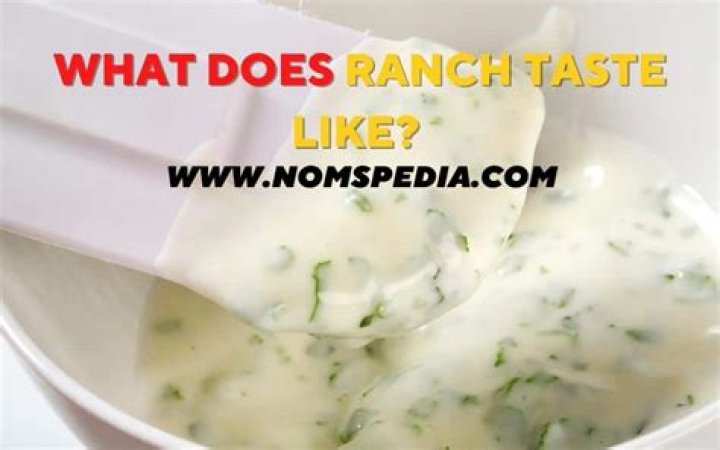 Does Ranch taste good?