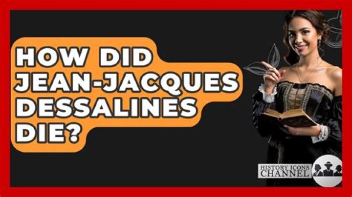 How did jean jacques dessalines die?