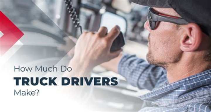 How much do truck drivers actually make?