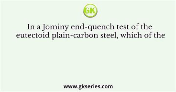In a jominy end-quench test?
