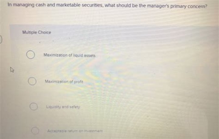 In managing cash and marketable securities what should?