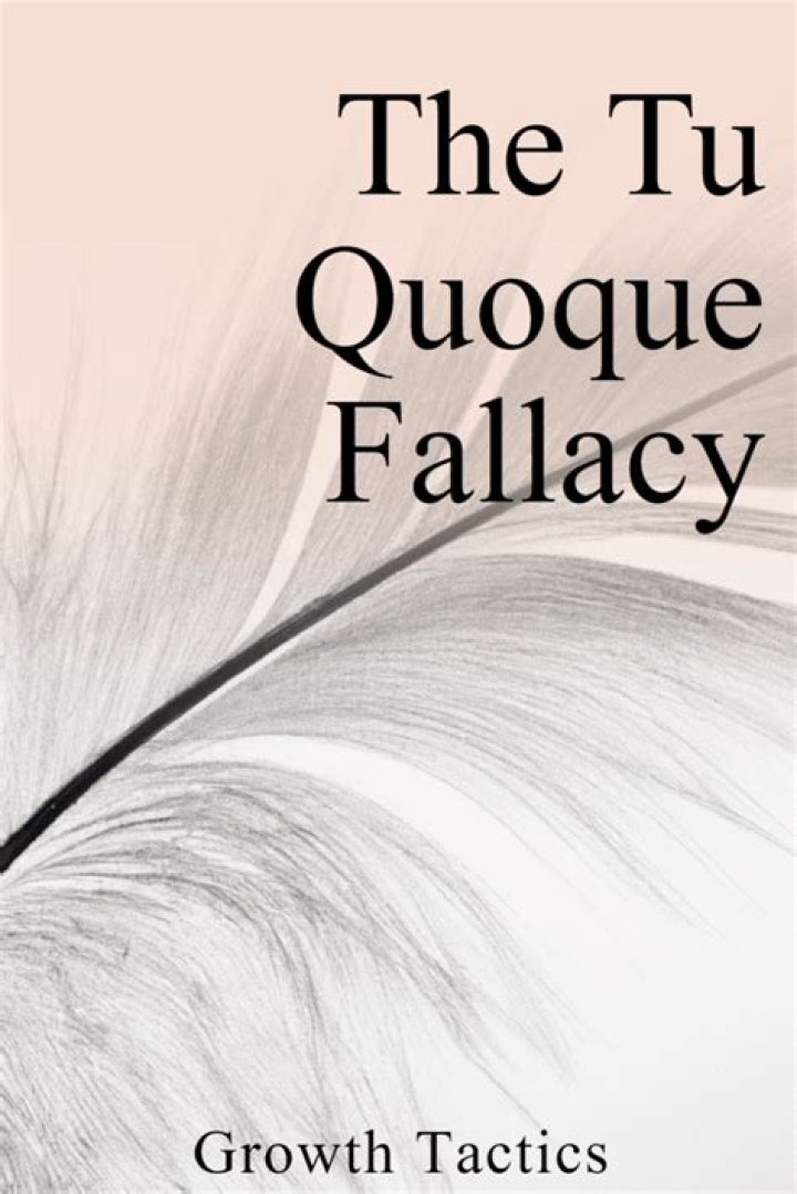 In the tu quoque fallacy?