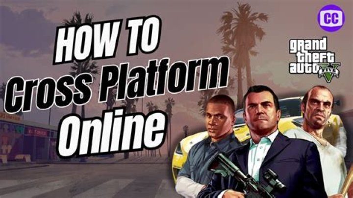 Is there cross play on GTA V?