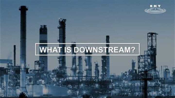 What is a downstream?