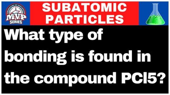 What type of bonding is pcl5?