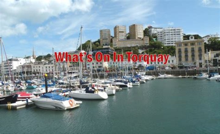 Whats on in torquay?