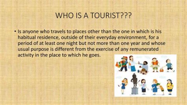 Who is a tourist definition?