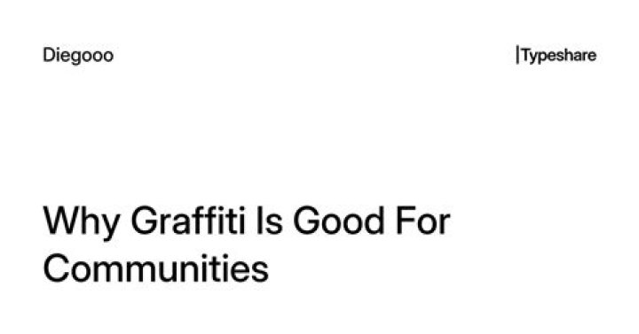 Why graffiti is good?
